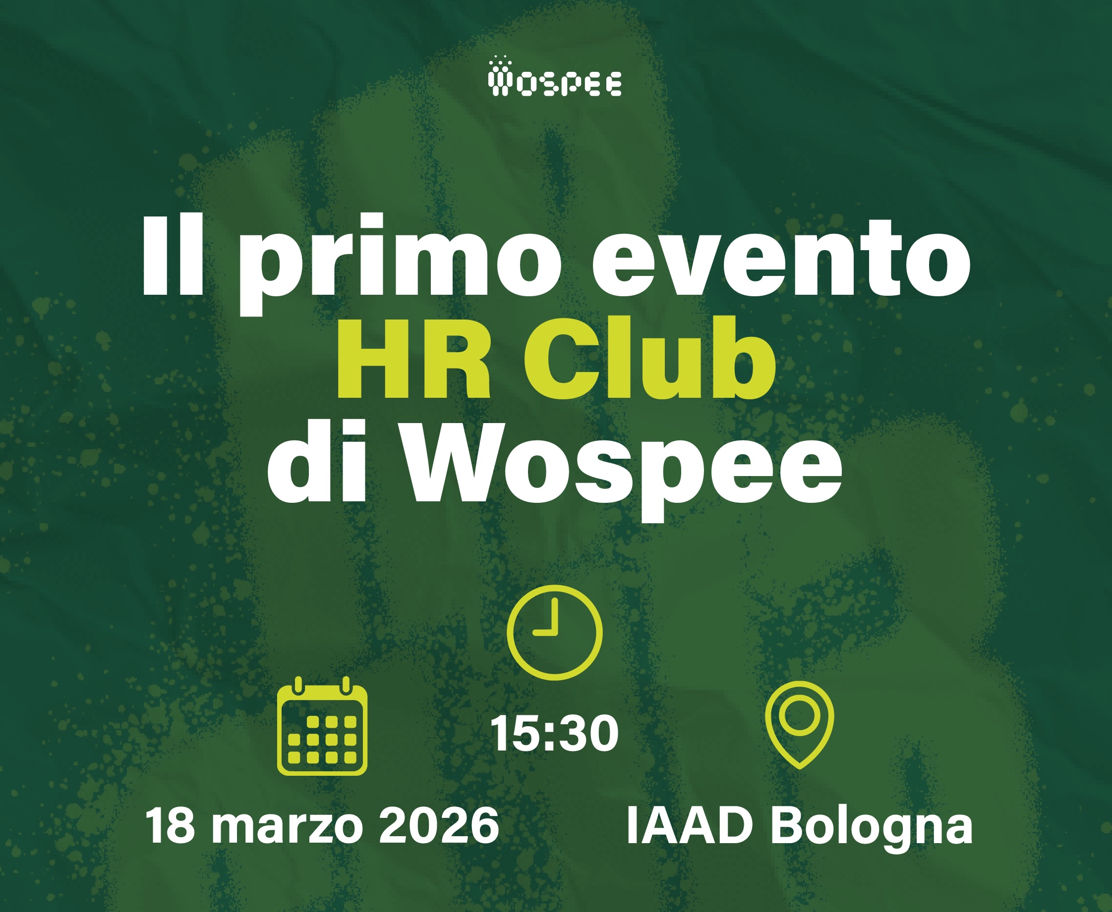 Il primo evento HR Club di&nbsp;Wospee: a Bologna per il lancio del nuovo modulo&nbsp;HR Analytics&nbsp; - Wospee