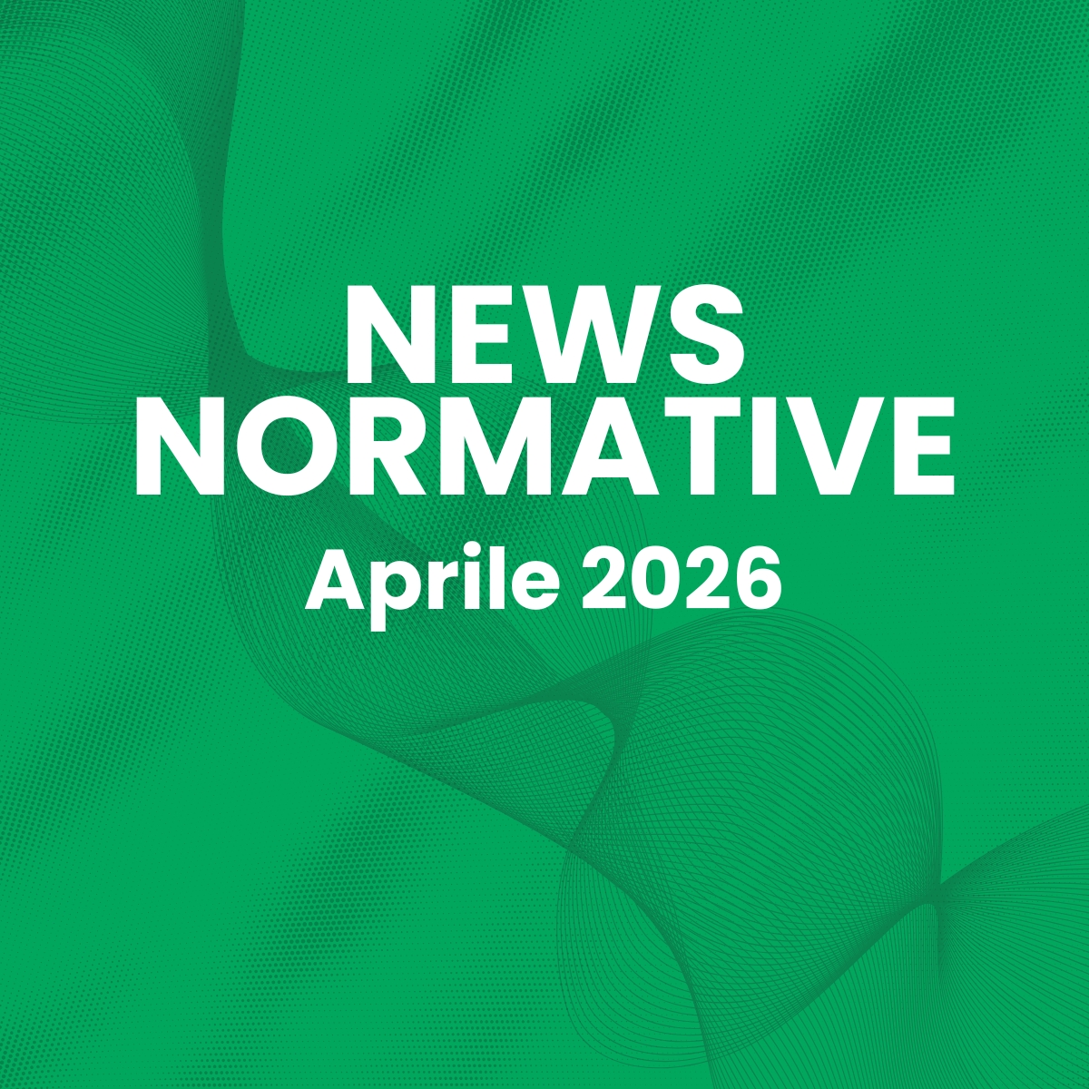 Le news normative di aprile - Wospee