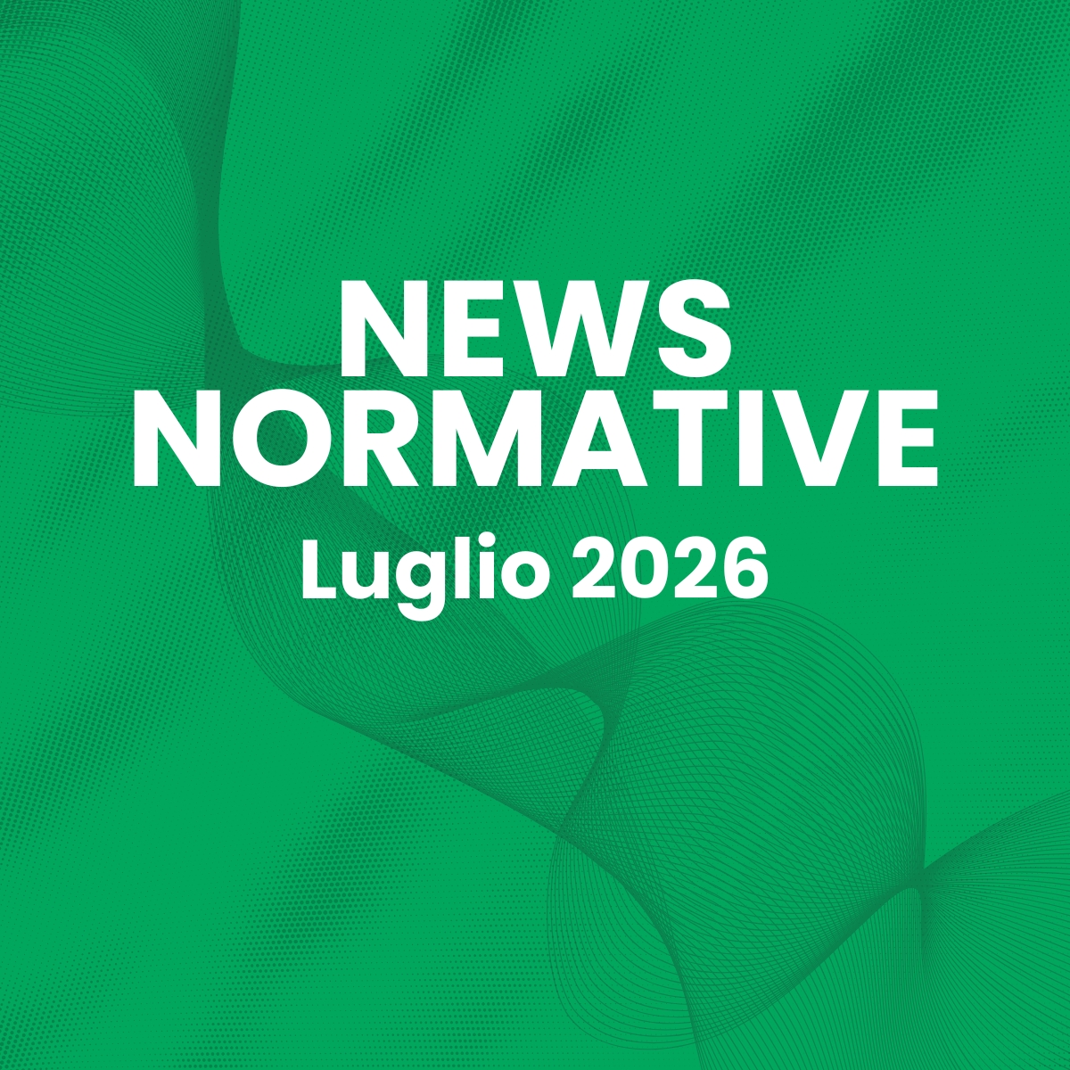 Le news normative di luglio - Wospee